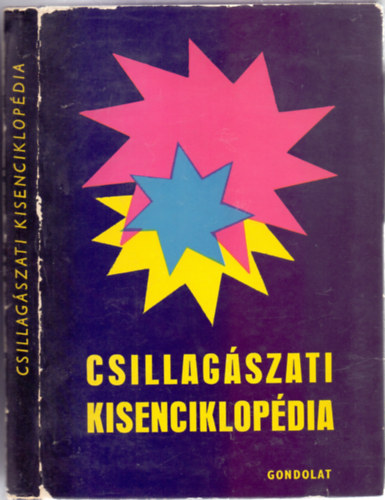 Szerkesztette: R�ka Gedeon �s Kulin Gy�rgy - Csillag�szati - kisenciklop�dia
