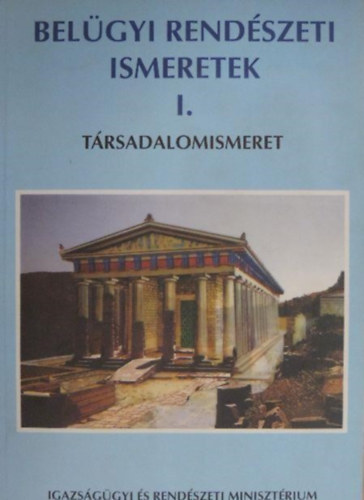 Belgyi rendszeti ismeretek I-III. - Trsadalomismeret, Rendvdelem 1-2.