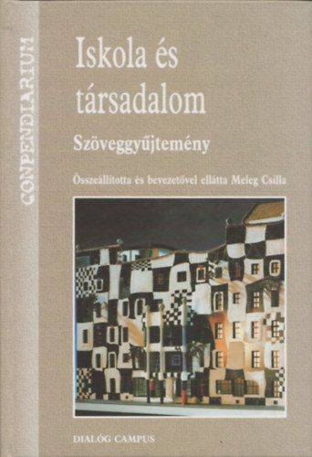 Meleg Csilla - Iskola s trsadalom - Szveggyjtemny