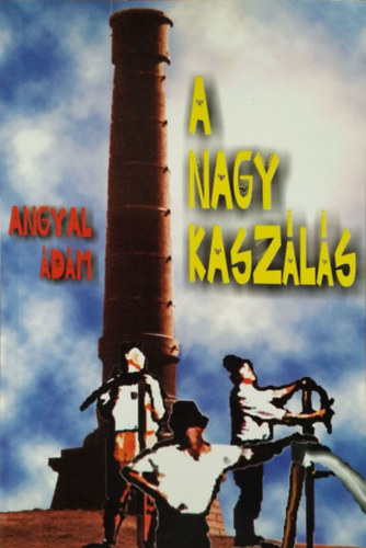 Angyal dm - A nagy kaszls