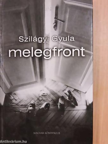 Szilgyi Gyula - Melegfront