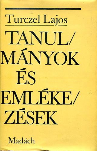 Turczel Lajos - Tanulm�nyok �s eml�kez�sek