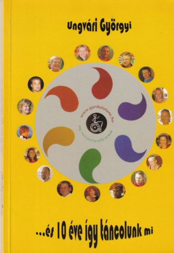 Ungvári György - ...és 10 éve így táncolunk mi
