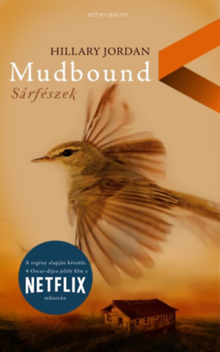 Jordan, Hillary - Mudbound - S�rf�szek