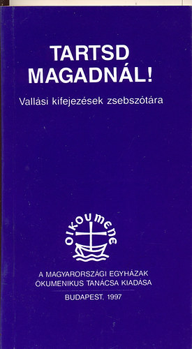 Tartsd magadnl! - Vallsi kifejezsek zsebsztra