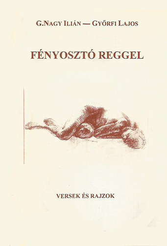 G. Nagy Ili�n - F�nyoszt� reggel