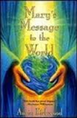 Annie Kirkwood - Mary's Message to the World