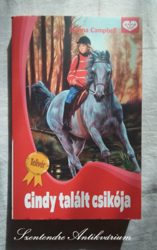 Joanna Campbell, Nagy Nra (ford.) - Cindy tallt csikja (Cindy's Runaway Colt) - Nagy Nra fordtsban (Cindy tallt csikja 13.) - Sajt kppel!