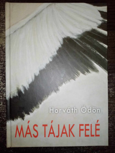 Horvth dn, Ruda Gbor (elsz) - Ms Tjak Fel - Dediklt pldny!