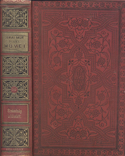 Jkai Mr - Szabadsg a h alatt (vagy a Zld Knyv)- Nemzeti kiads 66. ktet