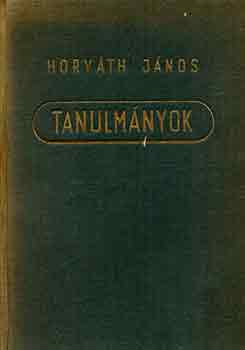 Horv�th J�nos - Tanulm�nyok (Horv�th)