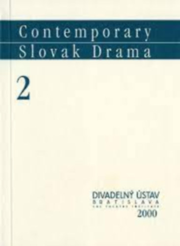 Thomas Horvath, Laco Kerata, Silvester Lavrk, Jozef Gombr - Contemporary Slovak Drama 2.