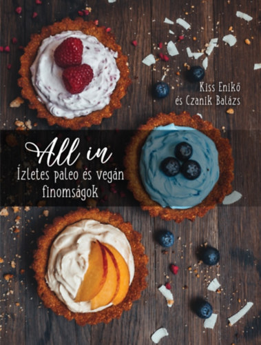 Kiss Enik, Czanik Balzs - All In - zletes paleo s vegn finomsgok