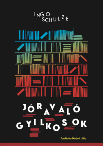 Ingo Schulze - Jraval gyilkosok