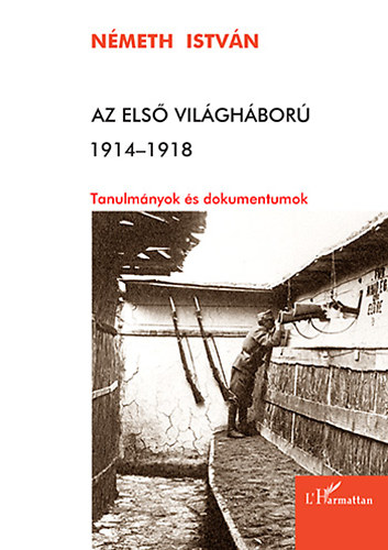 Nmeth Istvn - Az els vilghbor 1914-1918