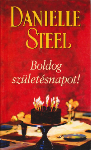 Danielle Steel - Boldog szletsnapot!