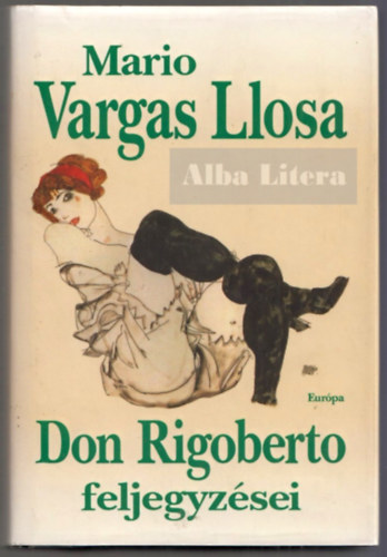 Mario Vargas LLosa - Don Rigoberto feljegyz�sei