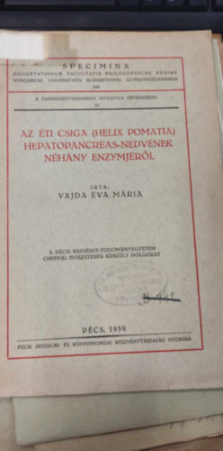 Az ti csiga (Helix pomatia) hepatopancreas-nedvnek nhny enzymjrl