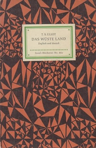 T. S. Eliot - Das W�ste Land Englisch und Deutsch