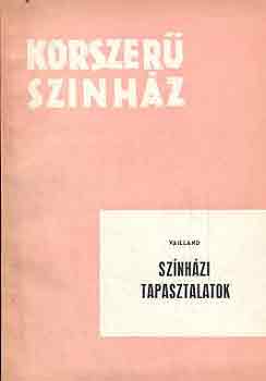 Vailland - Sz�nh�zi tapasztalatok \(korzser� sz�nh�z)