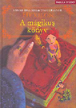 Dillner, Sabine-Dillner, Timo - Hexilon - A mgikus knyv