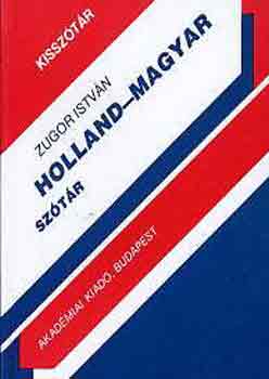 Zugor István - Holland-magyar kisszótár