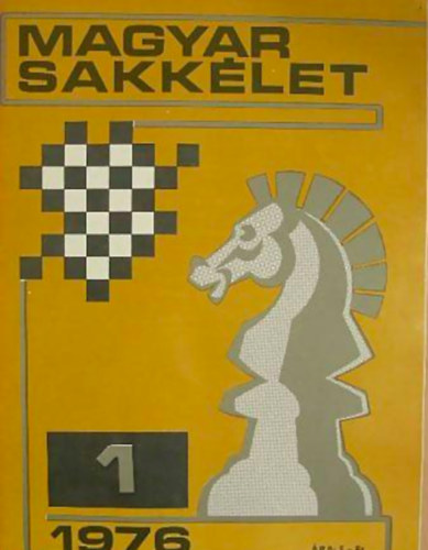 szerk: Gbor Zoltn; Brczay Lszl - Magyar Sakklet 1976/1-12  XXVI. vfolyam