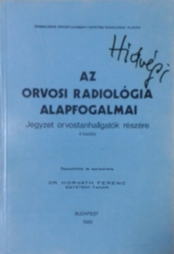 Dr Horv�th Ferenc (szerk) - Az orvosi radiol�gia alapfogalmai