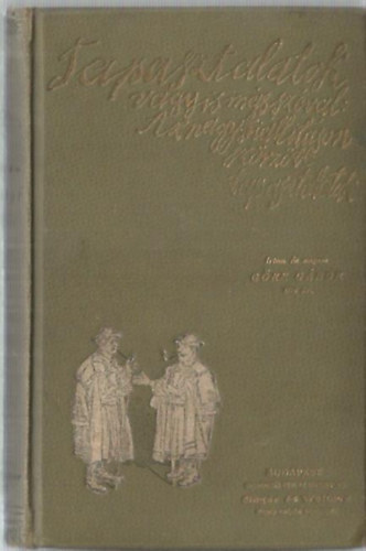 Gre Gbor  (Grdonyi Gza) - Tapasztalatok (vagyis ms szval: az nagy killtson szrztt tapasztalatok)