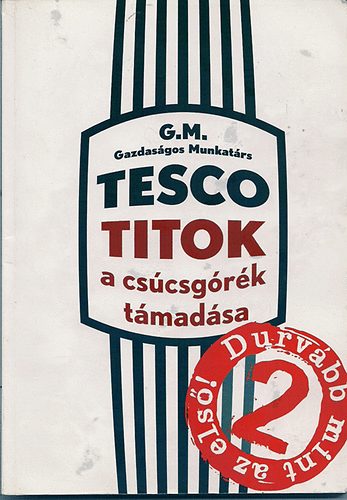 G.M. - Tesco titok 2. - A csúcsgórék támadása