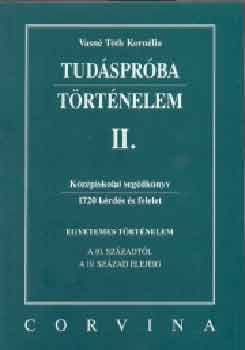 Vasn Tth Kornlia - Tudsprba- Trtnelem II.