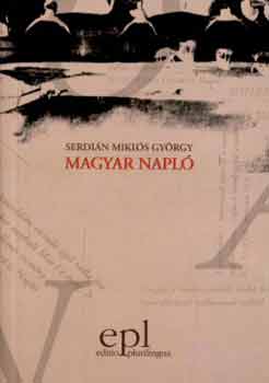 Serdián Miklós György - Magyar napló
