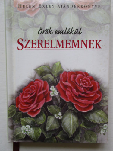 Helen Exley - Örök emlékül Szerelmemnek