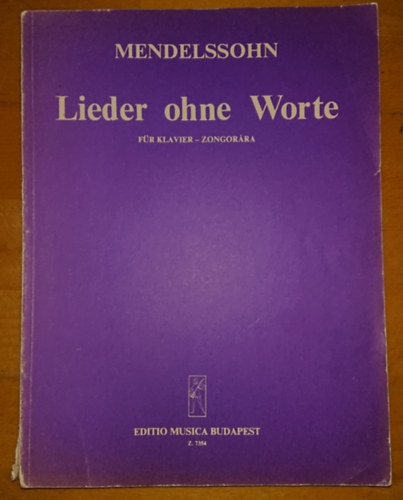 Felix Mendelssohn - Lieder ohne Worte (für Klavier - zongorára)