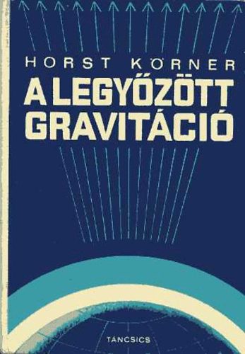 Horst Krner - A legyztt gravitci
