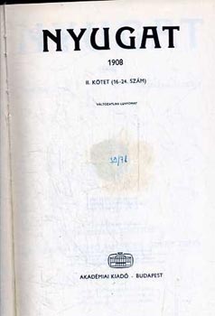 Ignotus-Feny�-Osv�t - Nyugat 1908 II.(16-24.sz�m)