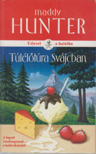 Maddy Hunter - Tlltra Svjcban