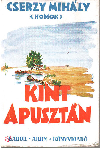 Cserzy Mihály (Homok) - Kint a pusztán