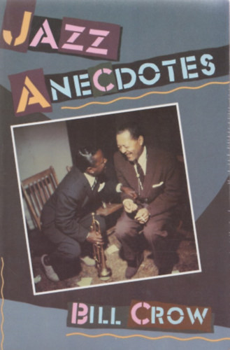 Bill Crow - Jazz Anecdotes