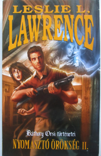 Leslie L. Lawrence - Nyomaszt rksg II. (Bthory Orsi trtnetei)