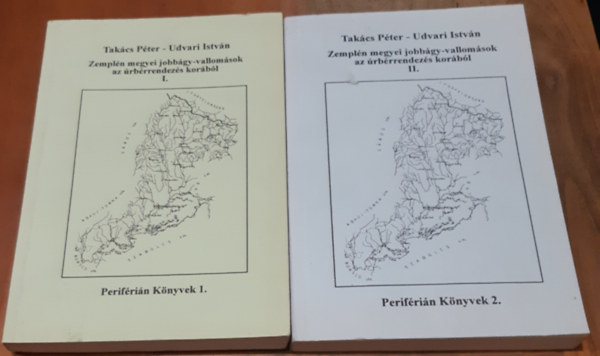 Tak�cs P�ter-Udvari Istv�n - Zempl�n megyei jobb�gy-vallom�sok az �rb�rrendez�s kor�b�l I-II.