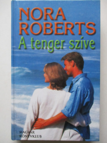 J. D. Robb (Nora Roberts) - A tenger sz�ve