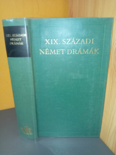 Heinrich von Kleist Franz Grillparzer Johann Nepomuk Nestroy Georg Büchner Gerhart Hauptmann Frank Wedekind Arthur Schnitzler Friedrich Hebbel, Györffy Miklós (szerk.), Ford.: Bányai Géza Déry T - XIX. századi német drámák (Az eltört korsó / Homburg hercege / Médea / Lumpáciusz Vagabundusz, a rossz szellem avagy A három mákvirág / Danton halála / Woyzeck / Mária Magdolna / A bunda / Henschel fuvaros / Körtánc / A föld szelleme