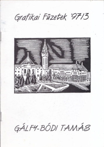 Br Endre (szerkeszt) - Grafikai Fzetek '97/3 - Glfy-Bdi Tams