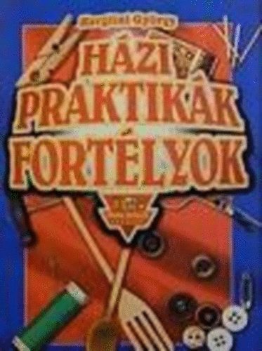 Hargitai Gyrgy - Hzi praktikk, fortlyok