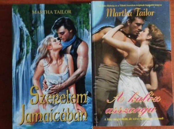 Martha Tailor - 2db Martha Tailorkönyv:A kalóz asszonya,Szerelem Jamaicában