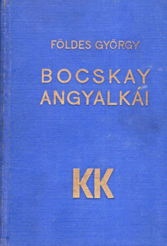 F�ldes Gy�rgy - Bocskay angyalk�i