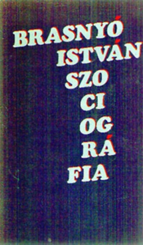 Brasnyó István - Égetni viszik?-Szociográfia 2db