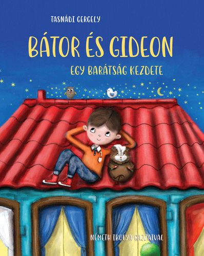 Tasndi Gergely - Btor s Gideon Egy bartsg kezdete