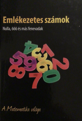Emlkezetes szmok - Nulla, 666 s ms fenevadak